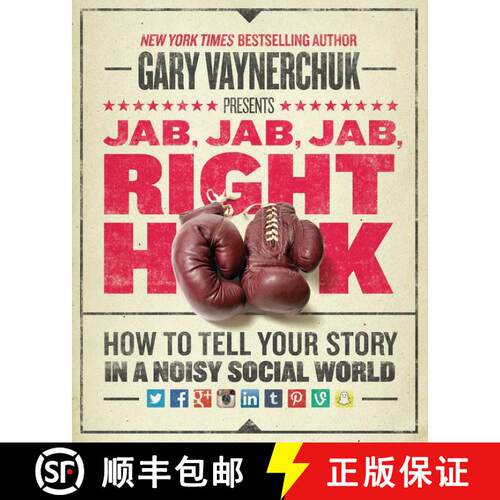 【3-4周达】精装 Jab, Jab, Jab, Right Hook: How to Tell Your Story in a Noisy Social World [9780062273062]