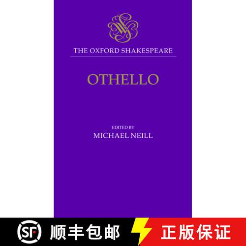 【3-4周达】精装 Othello: The Moor of Venice: The Oxford Shakespeare Othello: The Moor of Venice [9780198129202]