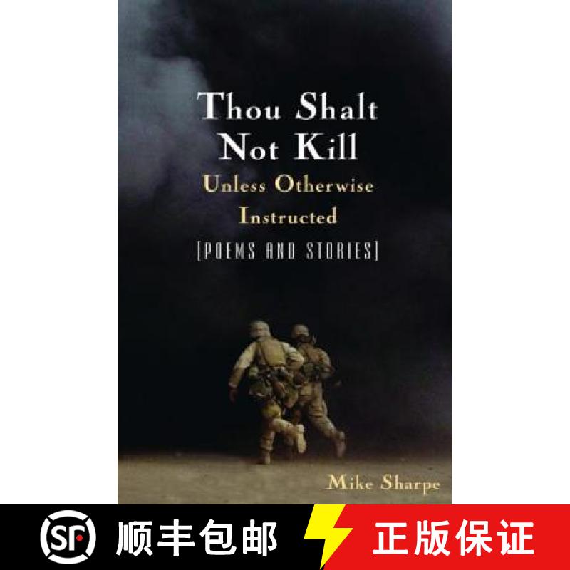 【3-4周达】Thou Shalt Not Kill Unless Otherwise Instructed: Poems and Stories : Poems and Stories [9780765617224]