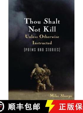【3-4周达】Thou Shalt Not Kill Unless Otherwise Instructed: Poems and Stories : Poems and Stories [9780765617224]