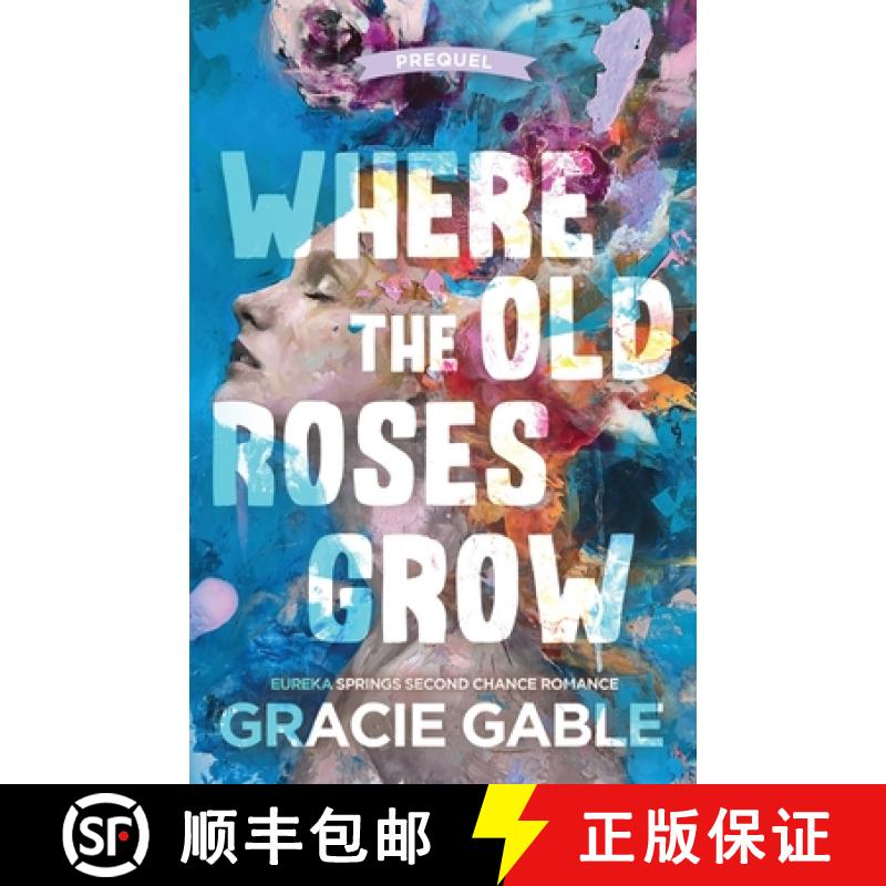 【2-3周达】Where The Old Roses Grow [9781955028547]