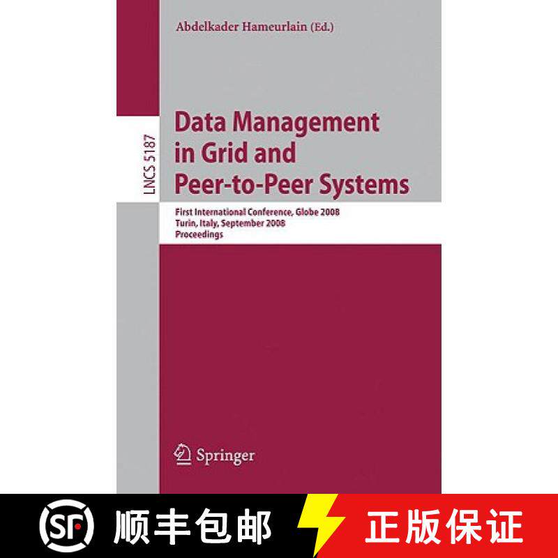 【3-4周达】Data Management in Grid and Peer-to-Peer Systems : First International Conference, Globe 2... [9783540851752]