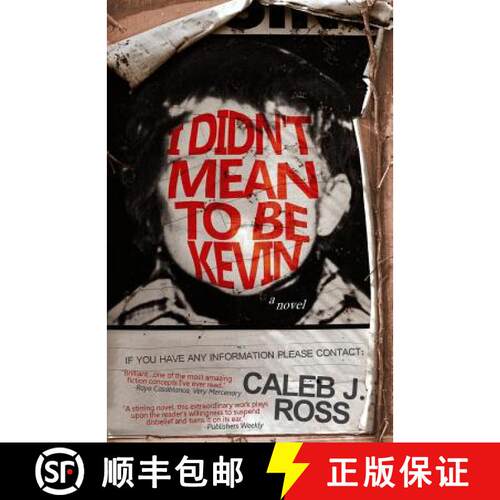 【3-4周达】I Didn't Mean to be Kevin: a novel [9780615954097]