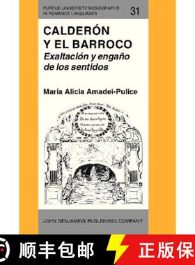 【3-4周达】Calderon y el Barroco: Exaltacion y engano de los sentidos [9789027217479]