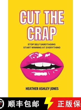 【3-4周达】Cut the Crap: Stop Self Sabotaging Start Winning at Everything [9798218990688]