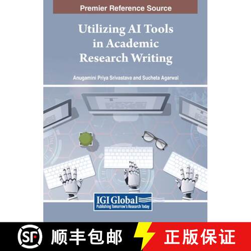 【3-4周达】精装 Utilizing AI Tools in Academic Research Writing [9798369317983]