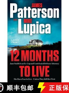【3-4周达】12 Months to Live: Patterson's Best New Character and Series Since the Women's Murder Club [9780316570640]