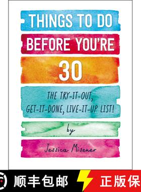 【3-4周达】Things to Do Before You're 30 : The Try-It-Out, Get-It-Done, Live-It-Up List! [9781507207338]