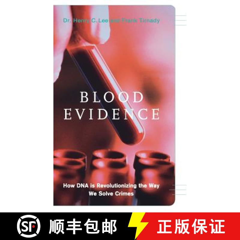 【3-4周达】Blood Evidence: How DNA Is Revolutionizing the Way We Solve Crimes [9780738206028]