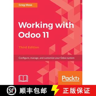 预订 Working with Odoo 11 - Third Edition: Configure, manage, and customize your Odoo system [9781788476959]