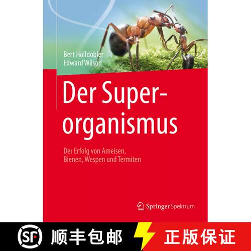 【3-4周达】Der Superorganismus: Der Erfolg von Ameisen, Bienen, Wespen und Termiten (2010. Nachdruck ... [9783662461853]