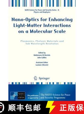 【3-4周达】Nano-Optics for Enhancing Light-Matter Interactions on a Molecular Scale : Plasmonics, Pho... [9789400753181]