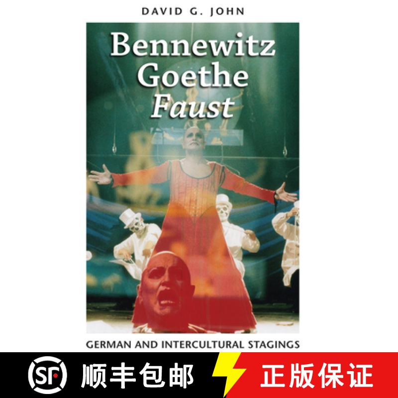 【3-4周达】Bennewitz, Goethe, 'Faust' : German and Intercultural Stagings [9781442643338]