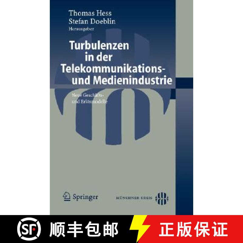 【3-4周达】Turbulenzen in Der Telekommunikations- Und Medienindustrie: Neue Geschäfts- Und Erlösmod... [9783540335290]