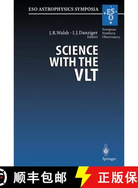 【3-4周达】Science with the VLT : Proceedings of the ESO Workshop Held at Garching, Germany, 28 June ... [9783662223970]
