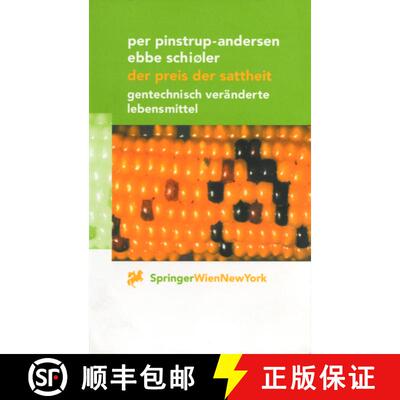 【3-4周达】Der Preis der Sattheit: Gentechnisch veränderte Lebensmittel [9783211836606]