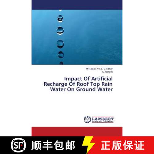 预订 Impact of Artificial Recharge of Roof Top Rain Water on Ground Water [9783659433283]