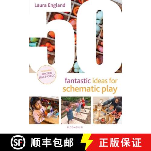 【3-4周达】50 Fantastic Ideas for Schematic Play [9781801995177]
