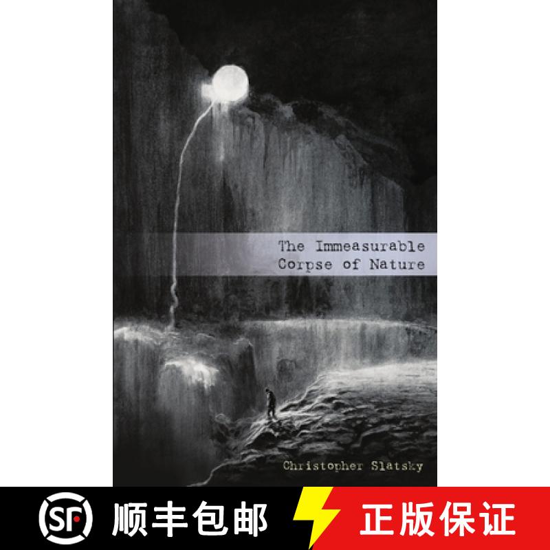 【2-3周达】The Immeasurable Corpse of Nature [9780578574189]