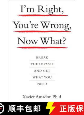 【3-4周达】I'm Right, You're Wrong, Now What?: Break the Impasse and Get What You Need [9781401303464]