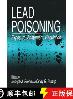 【3-4周达】Lead Poisoning: Exposure, Abatement, Regulation [9780367579746]
