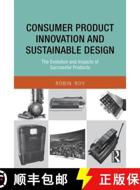 【3-4周达】Consumer Product Innovation and Sustainable Design: The Evolution and Impacts of Successfu... [9780415869980]