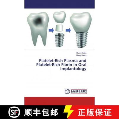预订 Platelet-Rich Plasma and Platelet-Rich Fibrin in Oral Implantology [9786202079112]