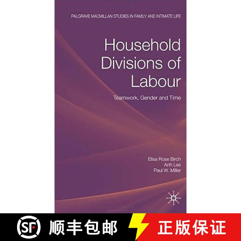 【4周达】Household Divisions of Labour : Teamwork, Gender and Time [9780230201583]