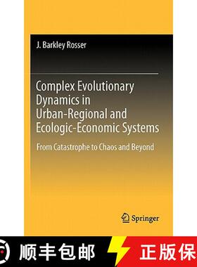 【3-4周达】Complex Evolutionary Dynamics in Urban-Regional and Ecologic-Economic Systems : From Catas... [9781441988270]