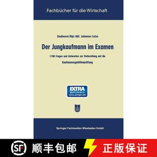 【3-4周达】Der Jungkaufmann im Examen: 1700 Fragen und Antworten zur Vorbereitung auf die Kaufmannsge... [9783663147152]