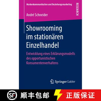 【3-4周达】Showrooming im stationären Einzelhandel : Entwicklung eines Erklärungsmodells des opport... [9783658249632]