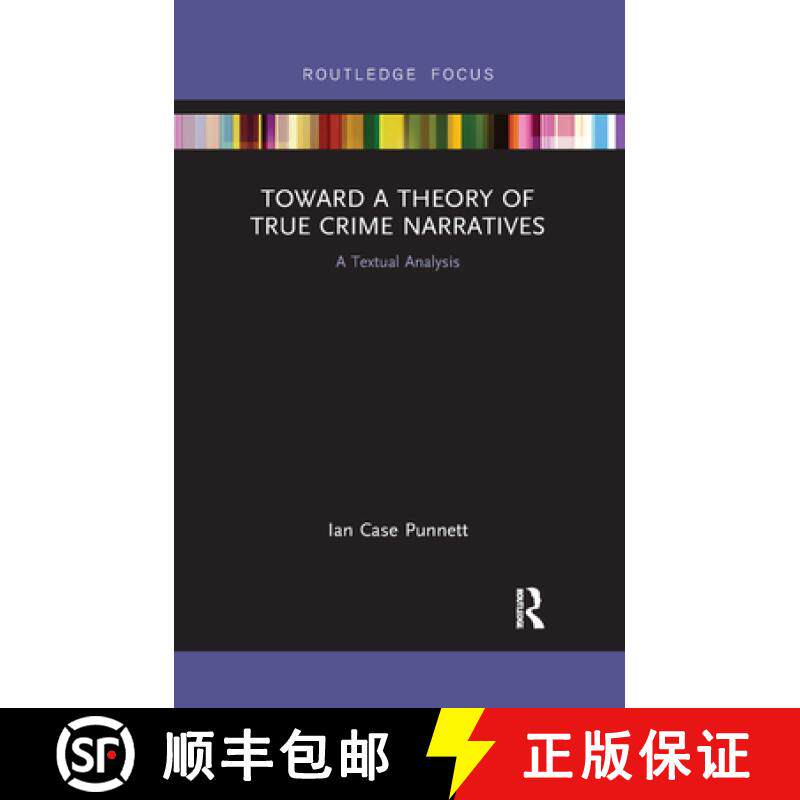 【3-4周达】Toward a Theory of True Crime Narratives: A Textual Analysis [9780367892784]