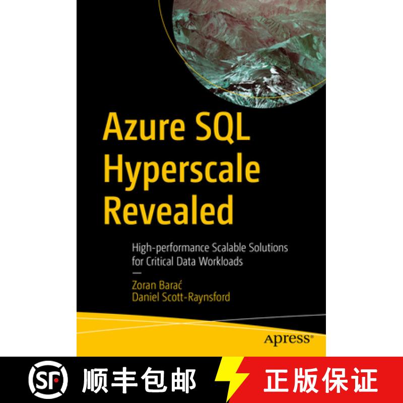 预订 Azure SQL Hyperscale Revealed : High-performance Scalable Solutions for Critical Data Workloads [9781484292242]