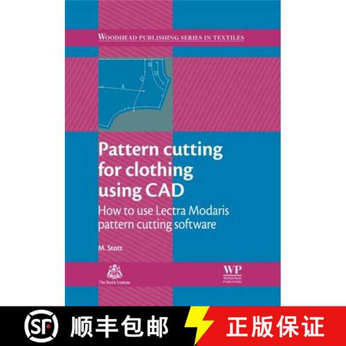 【3-4周达】Pattern Cutting for Clothing Using CAD: How to Use Lectra Modaris Pattern Cutting Software [9780857092311]