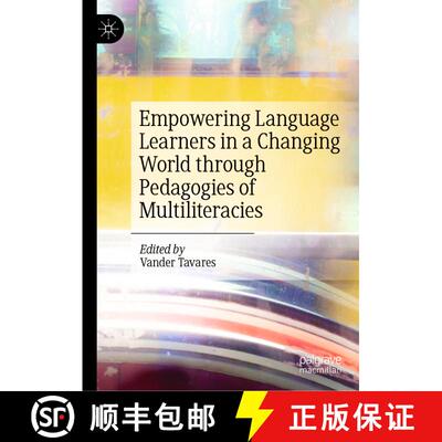 【3-4周达】Empowering Language Learners in a Changing World through Pedagogies of Multiliteracies [9783031518881]