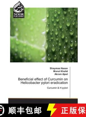 预订 Beneficial effect of Curcumin on Helicobacter pylori eradication [9786139428809]