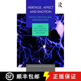 Emotion 9781472454874 4周达 infrastructures practices Politics and Affect Heritage