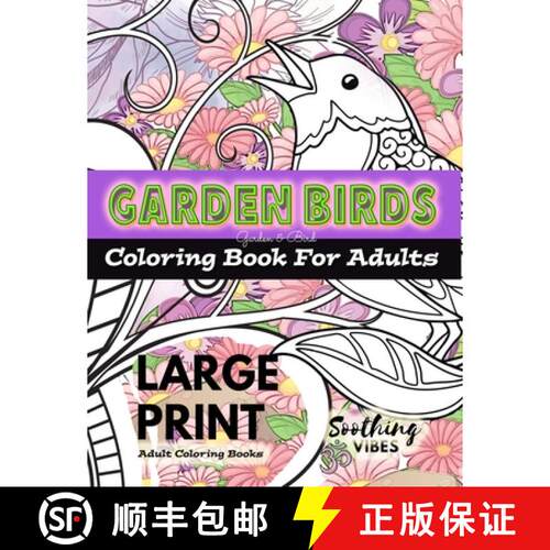 【3-4周达】LARGE PRINT Adult Coloring Books - Garden Birds coloring book for adults: An Adult colorin... [9785246780633]
