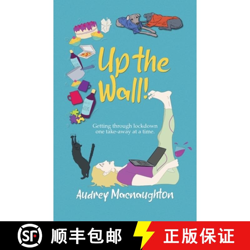 【2-3周达】Up the Wall!: Getting through lockdown one take-away at a time. [9781919644301]