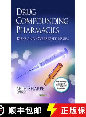 【3-4周达】Drug Compounding Pharmacies: Risks and Oversight Issues [9781628081763]