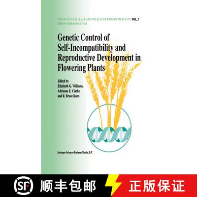 【3-4周达】Genetic control of self-incompatibility and reproductive development in flowering plants [9780792325741]