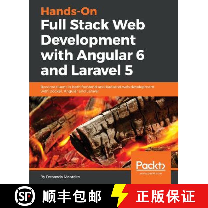 预订 Hands-On Full Stack Web Development with Angular 6 and Laravel 5: Become fluent in both frontend... [9781788833912]