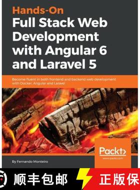 预订 Hands-On Full Stack Web Development with Angular 6 and Laravel 5: Become fluent in both frontend... [9781788833912]