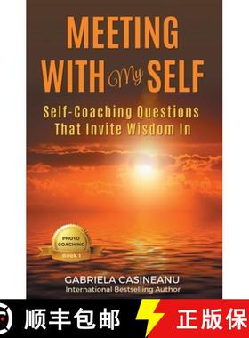 【3-4周达】Meeting With My Self: Self-Coaching Questions That Invite Wisdom In [9780995967755]