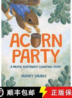 【3-4周达】Acorn Party: A Pacific Northwest Counting Story [9781946748225]