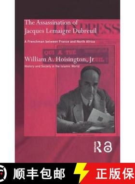 【3-4周达】The Assassination of Jacques Lemaigre Dubreuil : A Frenchman between France and North Africa [9780415589468]
