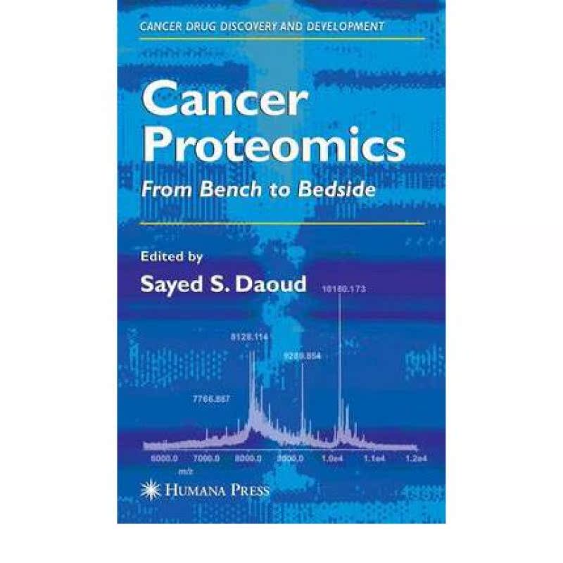 【4周达】Cancer Proteomics: From Bench to Bedside [9781617378072] 书籍/杂志/报纸 科学技术类原版书 原图主图