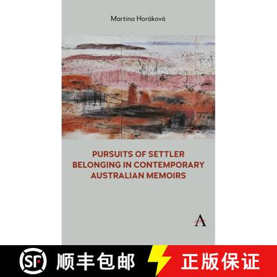 【3-4周达】精装 Pursuits of Settler Belonging in Australian Post-Millennial Memoirs [9781839990571]