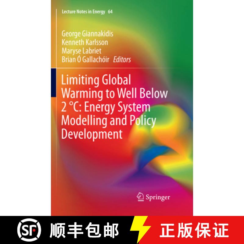 【3-4周达】Limiting Global Warming to Well Below 2 DegreesC: Energy System Modelling and Policy Devel... [9783030089894]