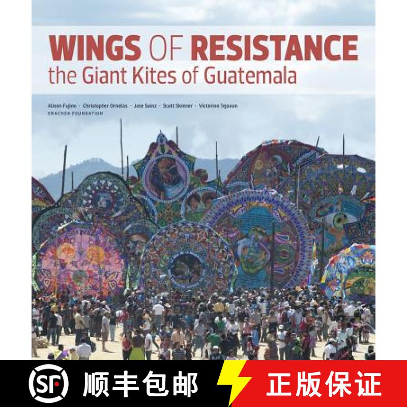 【3-4周达】Wings of Resistance: The Giant Kites of Guatemala [9780615551548]